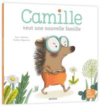 Camille veut une nouvelle famille