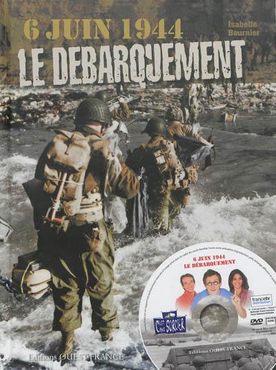 6 juin 1944 : le Débarquement