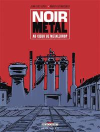 Noir métal : au coeur de Metaleurop