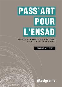 Pass Art pour l'Ensad : méthode et conseils pour intégrer l'école d'art de vos rêves