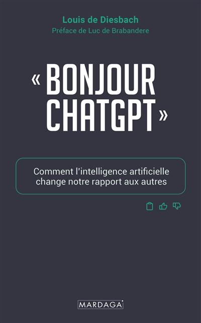 Bonjour ChatGPT : comment l'intelligence artificielle change notre rapport aux autres