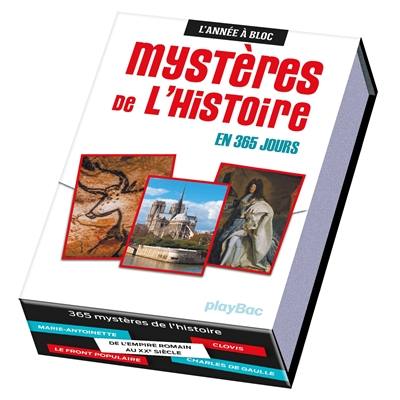 Mystères de l'histoire : en 365 jours