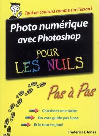 Photo numérique avec Photoshop pour les nuls : pas à pas