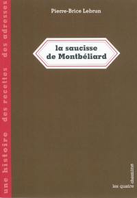 La saucisse de Montbéliard