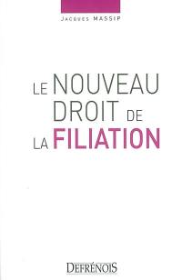 Le nouveau droit de la filiation