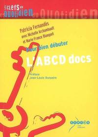 L'Abcd docs : pour bien débuter