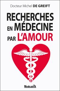 Recherches en médecine par l'amour