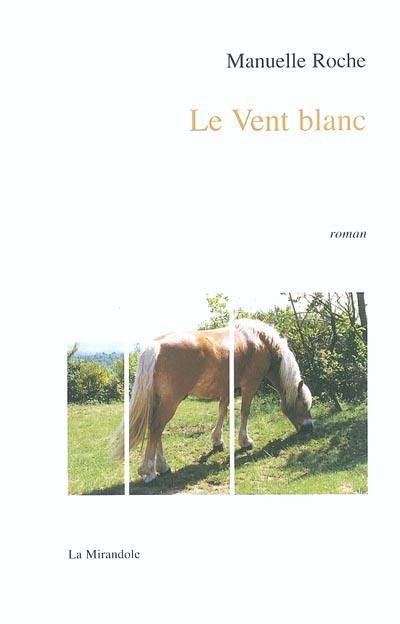 Le vent blanc