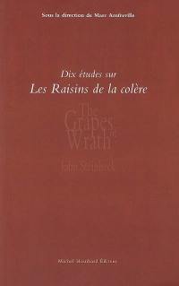 Dix études sur Les raisins de la colère de John Steinbeck