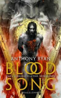 Blood song. Vol. 4. Le seigneur de la tour : deuxième partie