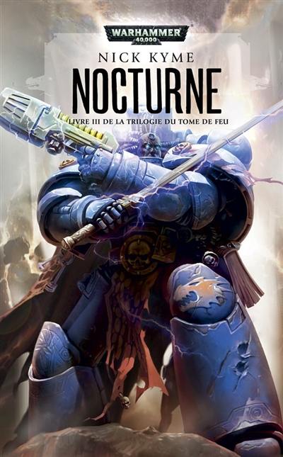 La trilogie du tome de feu. Vol. 3. Nocturne