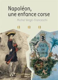 Napoléon, une enfance corse