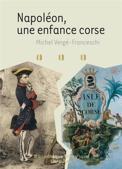 Napoléon, une enfance corse