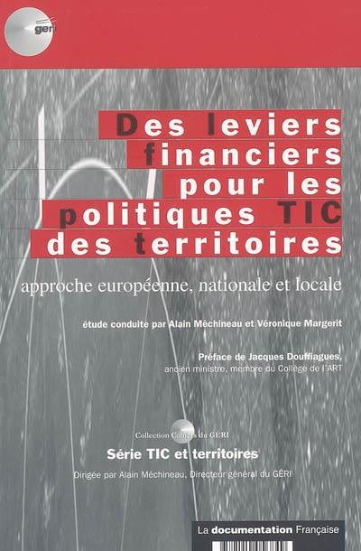 Des leviers financiers pour les politiques TIC des territoires : approche européenne, nationale et locale