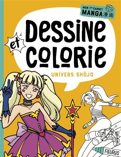 Dessine et colorie : univers shôjo