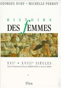 Histoire des femmes en Occident. Vol. 3. XVIe-XVIIIe siècles