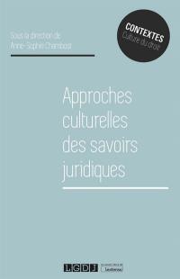 Approches culturelles des savoirs juridiques