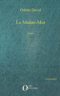 Le maître mot