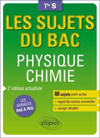 Physique chimie, terminale S enseignements spécifique et de spécialité : les annales pas à pas