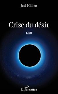 Crise du désir : essai