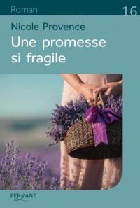 Une promesse si fragile