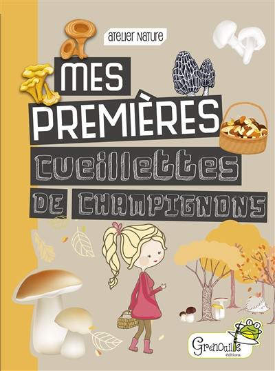 Mes premières cueillettes de champignons