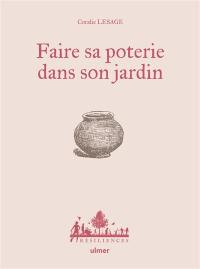 Faire sa poterie dans son jardin