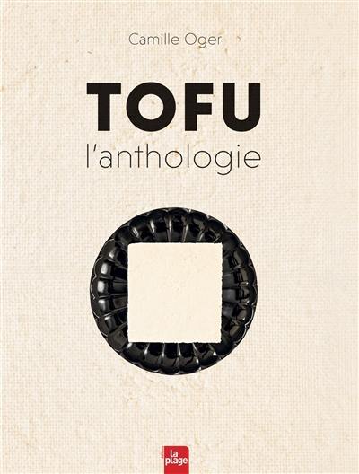 Tofu, l'anthologie