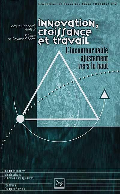 Economies et sociétés, n° 5-6 (1998). Innovation, croissance et travail : l'incontournable ajustement vers le haut