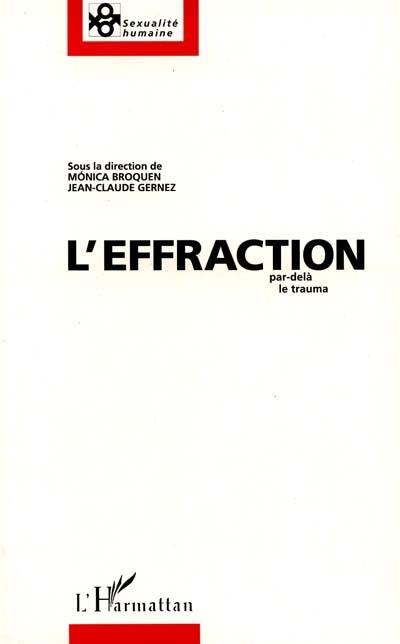 L'effraction : par-delà le trauma