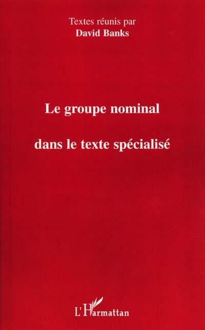 Le groupe nominal dans le texte spécialisé