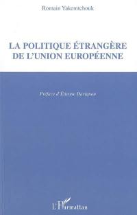 La politique étrangère de l'Union européenne