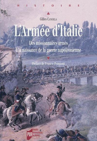 L'armée d'Italie : des missionnaires armés à la naissance de la guerre napoléonienne