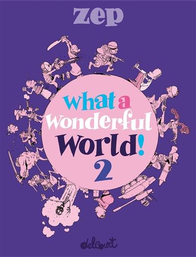 What a wonderful world !. Vol. 2