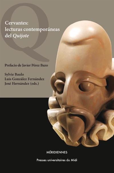 Cervantes : lecturas contemporaneas del Quijote