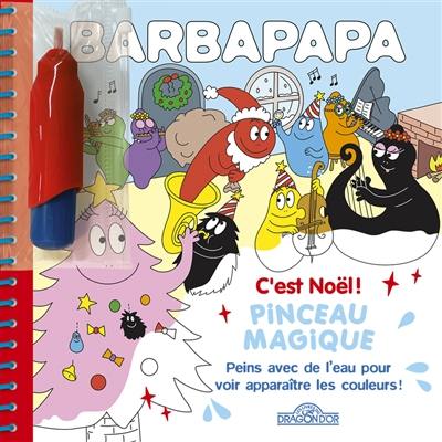 Barbapapa : c'est Noël ! : pinceau magique