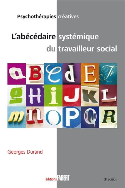 L'abécédaire systémique du travailleur social