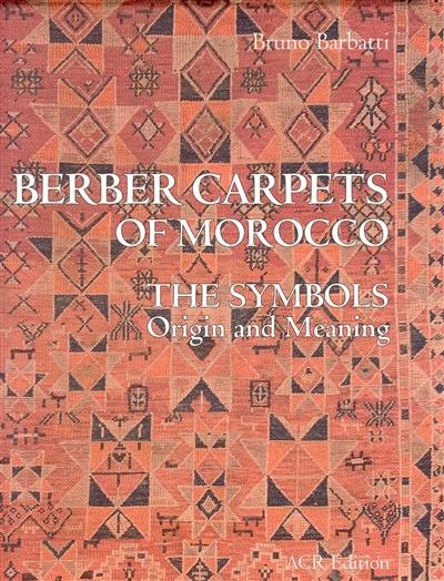 Berber carpets of Morocco : the symbols origin and meaning