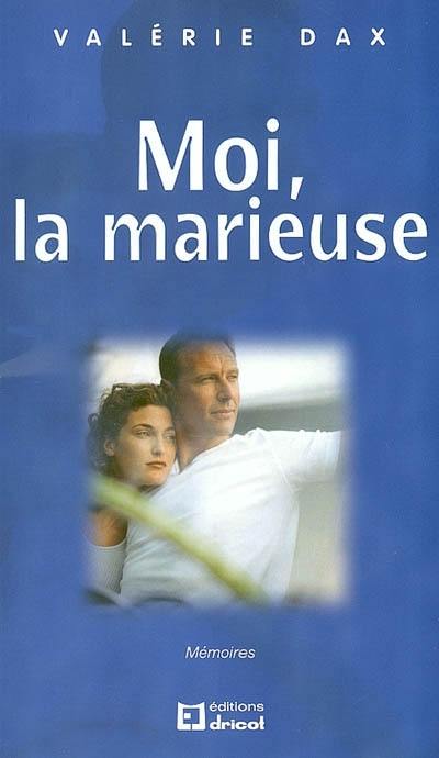 Moi, la marieuse : mémoires