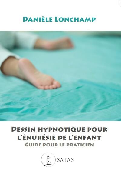 Dessin hypnotique pour l'énurésie de l'enfant : guide pour le praticien