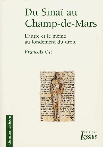 Du Sinaï au Champ-de-Mars : l'autre et le même au fondement du droit