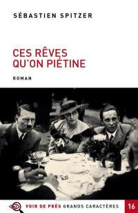 Ces rêves qu'on piétine