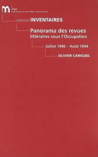 Panorama des revues littéraires sous l'Occupation : juillet 1940-août 1944