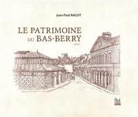 Le patrimoine du Bas-Berry. Vol. 2