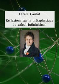 Réflexions sur la métaphysique du calcul infinitésimal