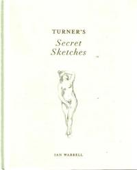 Turner´s Secret Sketches