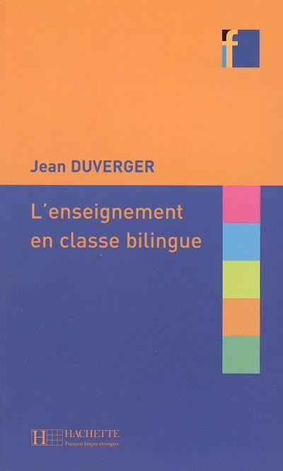 L'enseignement en classe bilingue