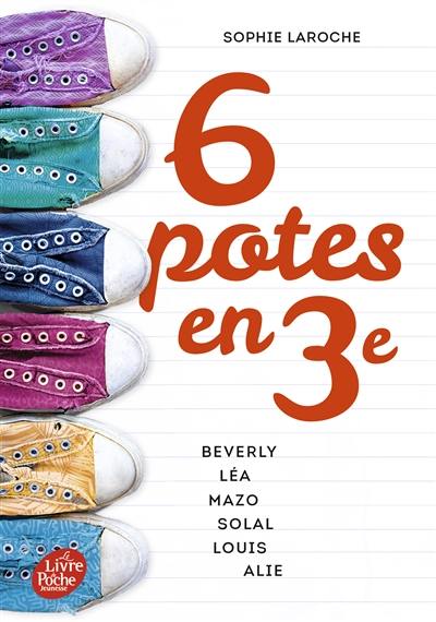 6 potes en 3e : Beverly, Léa, Mazo, Solal, Louis, Alie