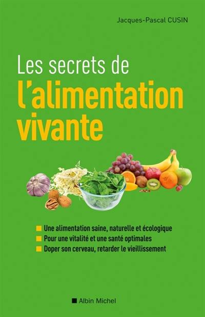 Les secrets de l'alimentation vivante