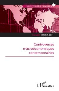 Controverses macroéconomiques contemporaines